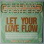 Bellamy Brothers - Let your love flow - Single