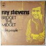 Ray Stevens - Bridget the midget - Single