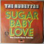 Rubettes, The - Sugar baby love - Single