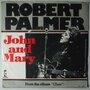 Robert Palmer - John and Mary - Single