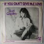 Suzi Quatro   - If you can't give me love - Single