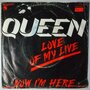 Queen - Love of my life / Now I'm here - Single