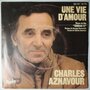 Charles Aznavour - Une vie d'amour - Single