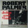 Robert Palmer - John and Mary - Single