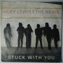 Huey Lewis & The News - Stuck with you - Single